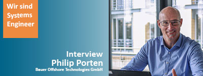 Wir sind Systems Engineer Philip Porten BAUER Offshore Technologies