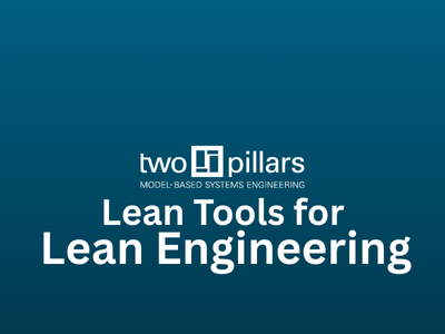 Two Pillars Lean Tools for Lean Engineering