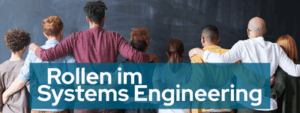 Rollen im Systems Engineering